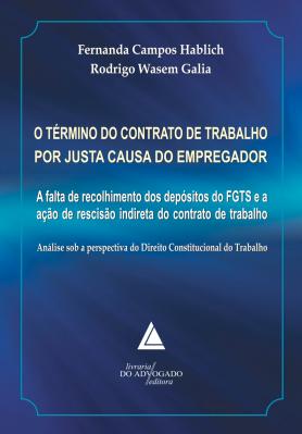 O Término do Contrato de Trabalho por Justa Causa do Empregador