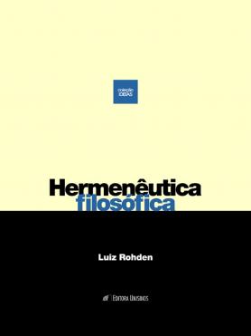Hermenêutica filosófica; Entre a linguagem da experiência e a experiência da linguagem (Ideias) eBook Kindle