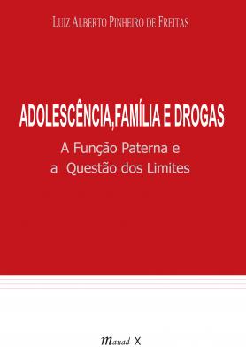 Adolescência, Família e Drogas