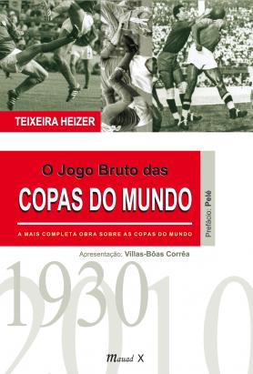 O jogo bruto das copas do mundo 