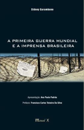 A Primeira Guerra Mundial e a Imprensa Brasileira