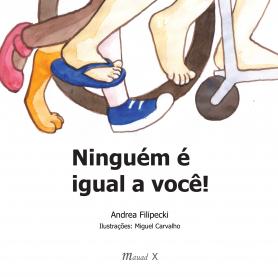 Ninguém é igual a você!