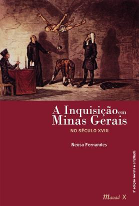 A Inquisição em Minas Gerais no século XVIII 
