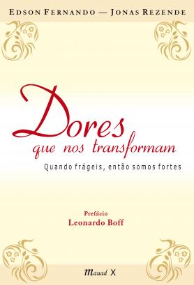 Dores que nos transformam