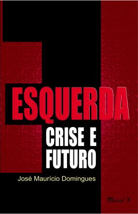 Esquerda: Crise e Futuro