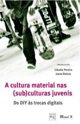A cultura material nas (sub) culturas juvenis