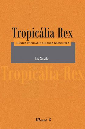 Tropicália Rex
