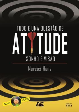 Tudo é uma questão de atitude 