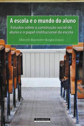 A Escola e o Mundo do Aluno