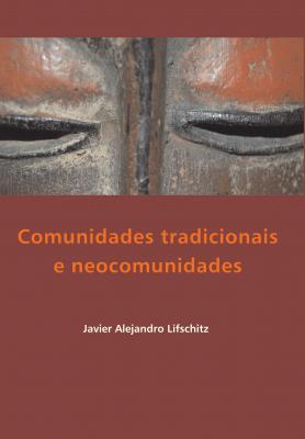 Comunidades tradicionais e neocomunidades