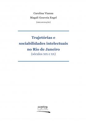 Trajetórias e sociabilidades intelectuais no Rio de Janeiro