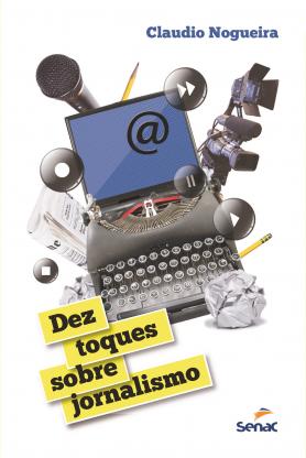 Dez toques sobre jornalismo