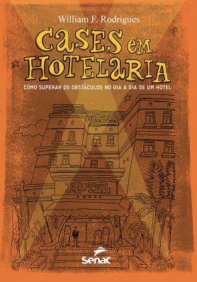 Cases em hotelaria