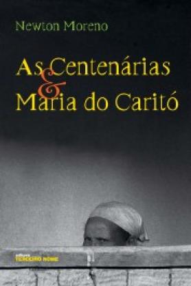 As Centenárias & Maria do Caritó