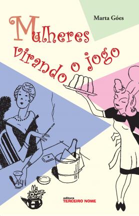 Mulheres virando o jogo