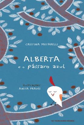Alberta e o pássaro azul