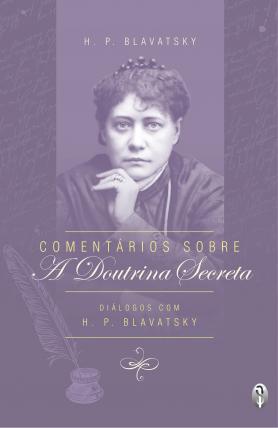 Comentários Sobre a Doutrina Secreta
