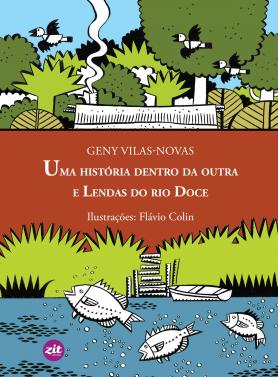 Uma história dentro da outra e Lendas do rio Doce