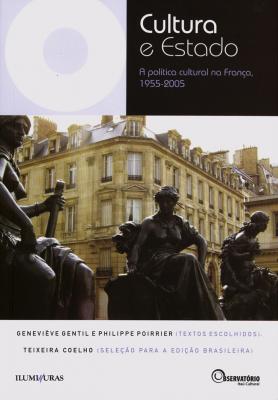 Cultura e Estado: A política cultural na França, 1955-2005