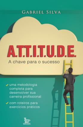 Attitude: a chave para o sucesso