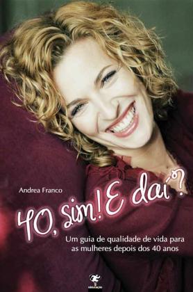 40, sim! E daí?