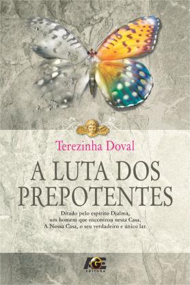 A Luta dos Prepotentes