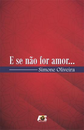 E se não for amor...