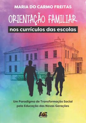 Orientação familiar nos currículos das escolas: um paradigma de transformação social pela educação das novas gerações