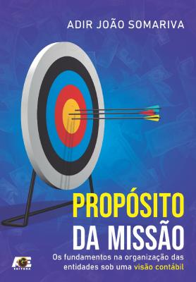Propósito da missão: os fundamentos na organização das entidades sob uma visão contábil