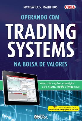 Operando com trading systems na bolsa de valores 