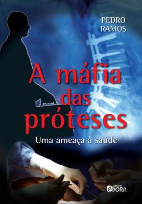 A máfia das próteses