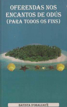 Oferendas nos encantos de Odús