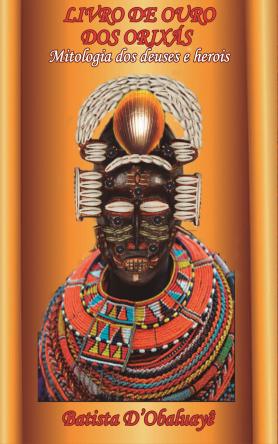 O livro de ouro dos Orixás