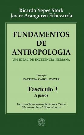 Fundamentos de Antropologia - Fasciculo 3 - A pessoa 