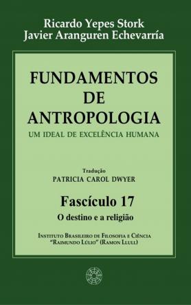 Fundamentos de Antropologia - Fasciculo 17 - O destino e a religião