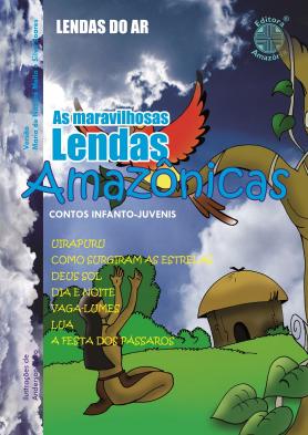 As Maravilhosas Lendas Amazônicas