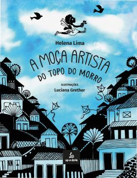 A moça artista do topo do morro