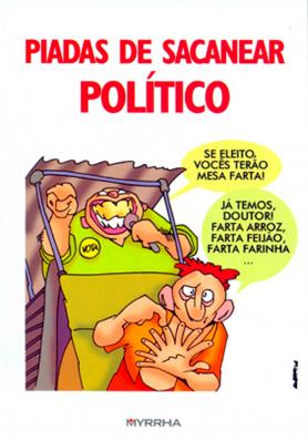 Piadas de sacanear Político