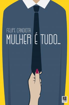 Mulher é tudo... 
