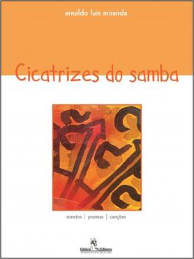 Cicatrizes do Samba - sonetos | poemas | canções