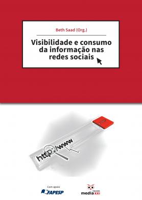 Visibilidade e consumo da informação nas redes sociais