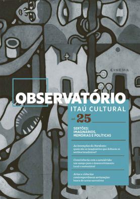 Observatório 25: Sertões: Imaginários, Memórias e Políticas
