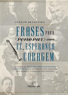 Frases Para Renovar Sua Fé, Esperança e Coragem