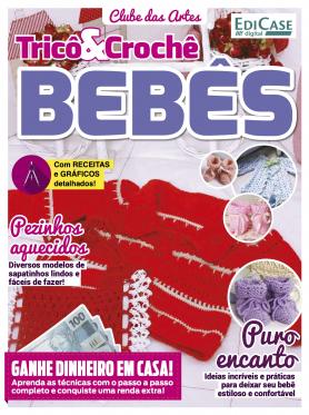 Clube das Artes - Ed. 14 – Tricô e Crochê Bebês 