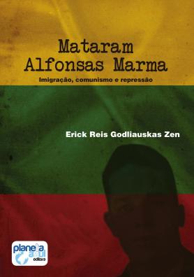Mataram Alfonsas Marma - imigração, comunismo e repressão