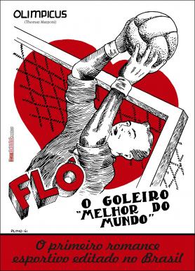 Flô, o goleiro "melhor do mundo" 