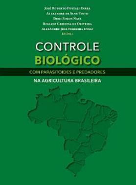 CONTROLE BIOLÓGICO COM PARASITOIDES E PREDADORES NA AGRICULTURA BRASILEIRA
