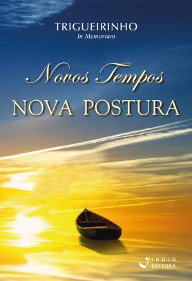 Novos Tempos, Nova Postura