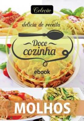 Coleção Doce Cozinha Ed. 25 - Molhos