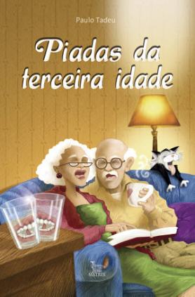 Piadas da Terceira Idade